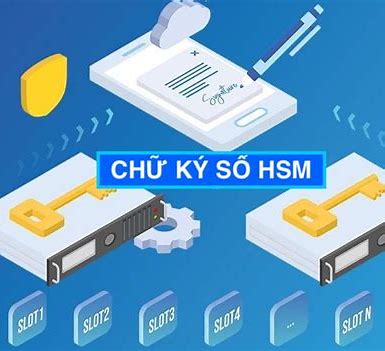 KÝ SỐ HSM